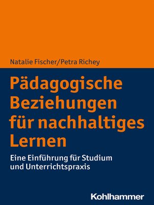 cover image of Pädagogische Beziehungen für nachhaltiges Lernen